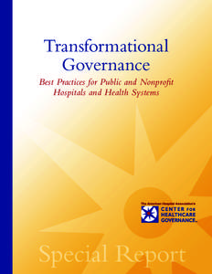 Transformational Governance Best Practices for Public and Nonprofit Hospitals and Health Systems  Special Report