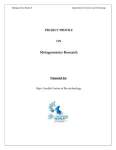 Metagenomics Research  Department of Science and Technology PROJECT PROFILE ON