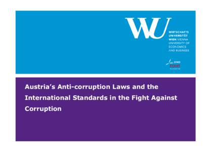 Austria’s Anti-corruption Laws and the International Standards in the Fight Against Corruption history First Phase: reactions to corruption scandals