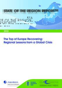 STATE OF THE REGION REPORT TMThe Top of Europe Recovering: Regional Lessons from a Global Crisis