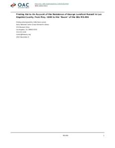 http://oac.cdlib.org/findaid/ark:/13030/c8j104n0 No online items Finding Aid to An Account of the Residence of George Lunsford Russell in Los Angeles County, from May, 1869 to the 