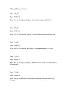 Advanced Placement Sessions Date: [removed]Time: 9:00-4:15  Title: Pre-AP: Strategies in English – Writing Tactics Using SOAPSTone