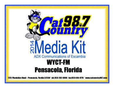 7251 Plantation Road – Pensacola, Florida 32504 * ph: fax: * www.catcountry987.com  We work hard every day to better serve our community and our listeners. That’s because we have …….