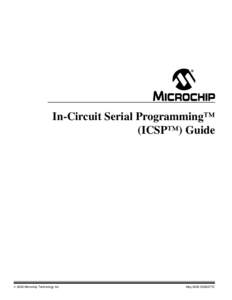 In-Circuit Serial Programming™ (ICSP™) Guide  2000 Microchip Technology Inc.  May 2000 DS30277C