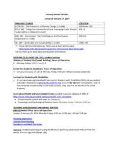 January Session Services January 6-January 17, 2014 JANUARY COURSES LOCATION ECON[removed]The Economics of Climate Change (1 credit) GSB Room TBD