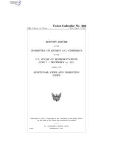 1  Union Calendar No. 226 112th Congress, 1st Session – – – – – – – – – – – – – House Report 112–337  ACTIVITY REPORT