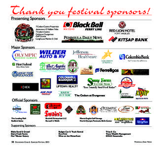 Thank you festival sponsors! Presenting Sponsors 7 Cedars Casino Properties: Jamestown S’Klallam Tribe 7 Cedars Casino