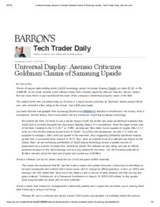 [removed]Universal Display: Asensio Criticizes Goldman Claims of Samsung Upside - Tech Trader Daily - Barrons.com Tech Trader Daily News, analysis, and actionable investing ideas.