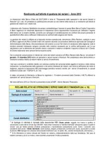 Rendiconto sull’attività di gestione dei reclami – Anno 2012 Le disposizioni della Banca d’Italia delin tema di “Trasparenza delle operazioni e dei servizi bancari e finanziari” (§ 3, sez. XI) pre