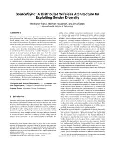 SourceSync: A Distributed Wireless Architecture for Exploiting Sender Diversity Hariharan Rahul, Haitham Hassanieh, and Dina Katabi Massachusetts Institute of Technology  ABSTRACT