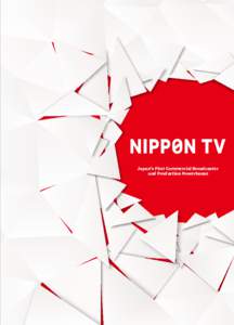 Japan’s First Commercial Broadcaster and Production Powerhouse Nippon TV Offices and News Bureaus Worldwide  Nippon Television Network Europe B.V.