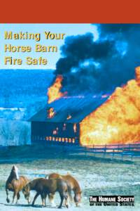 Making Your Horse Barn Fire Safe Cover: Barn at the Northfield Mount Hermon School in Gill, Massachusetts ablaze. © Craig Hefner, Northfield Mount Hermon School