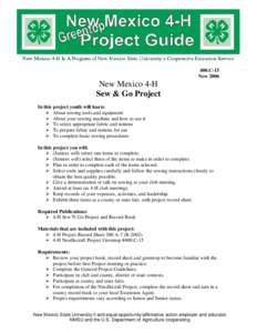 400.C-15 New 2006 New Mexico 4-H Sew & Go Project In this project youth will learn: