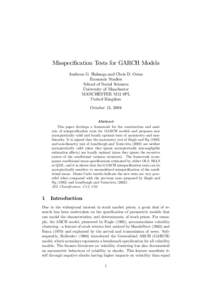 Misspecification Tests for GARCH Models Andreea G. Halunga and Chris D. Orme Economic Studies School of Social Sciences University of Manchester MANCHESTER M13 9PL