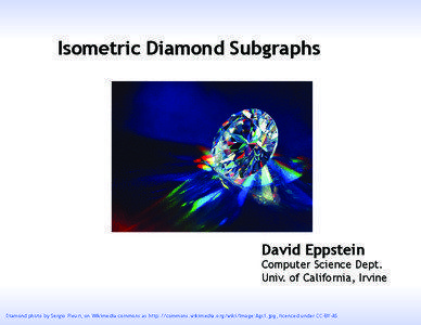 Isometric Diamond Subgraphs  David Eppstein