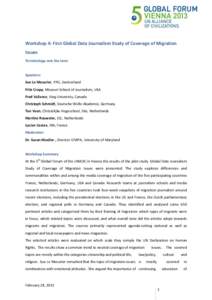 Workshop 4: First Global Data Journalism Study of Coverage of Migration Issues Terminology sets the tone Speakers: Sue Le Mesurier, IFRC, Switzerland