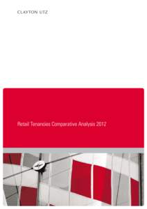 Retail Tenancies Comparative Analysis 2012  Retail Tenancies Comparative Analysis 2012 Introduction For a retail landlord or retail tenant, retail tenancy legislation can be a minefield, a trap for young players and a d