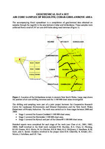 GEOCHEMICAL DATA SET AIR CORE SAMPLES OF REGOLITH, COBAR-GIRILAMBONE AREA The accompanying Excel spreadsheet is a compilation of geochemical data obtained on samples through the regolith in the area between Cobar and Gir