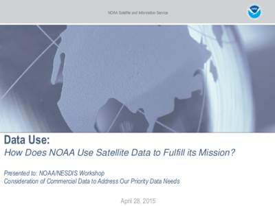 Data Use: How Does NOAA Use Satellite Data to Fulfill its Mission?