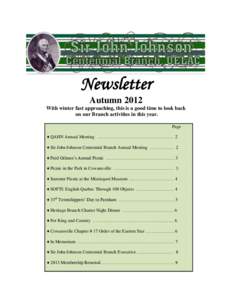 Newsletter Autumn 2012 With winter fast approaching, this is a good time to look back on our Branch activities in this year. Page .