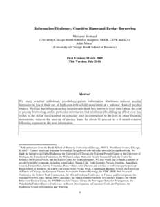 Information Disclosure, Cognitive Biases and Payday Borrowing Marianne Bertrand (University Chicago Booth School of Business, NBER, CEPR and IZA) Adair Morse * (University of Chicago Booth School of Business)