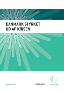 DANMARK STYRKET UD AF KRISEN SeptemberREGERINGEN