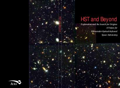HST and Beyond  HST and Beyond Exploration and the Search for Origins: A Vision for Ultraviolet-Optical-Infrared