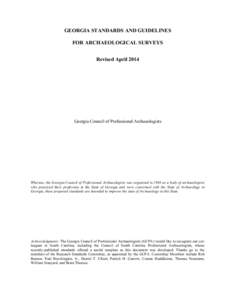 GEORGIA STANDARDS AND GUIDELINES FOR ARCHAEOLOGICAL SURVEYS Revised April 2014 Georgia Council of Professional Archaeologists