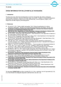 TECHNICAL INFORMATION TDCROSS REFERENCE FOR HOLLOW METALLIC WAVEGUIDES 1 Introduction This document cross-references the designations of common waveguides with ordinary rectangular, reduced-height rectangular, cyl