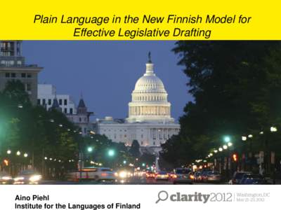 Plain Language in the New Finnish Model for Effective Legislative Drafting Aino Piehl Institute for the Languages of Finland