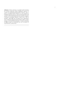 1  Abstract. Recent advances in parallel model checking for liveness properties achieve significant capacity increases over sequential model checkers. However, the capacity of parallel model checkers is in turn limited b