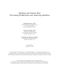 Medicine and Nuclear War: Preventing Proliferation and Achieving Abolition Lachlan Forrow, M.D. Beth Israel Deaconess Medical Center Harvard Medical School