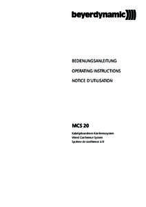 BEDIENUNGSANLEITUNG OPERATING INSTRUCTIONS NOTICE D’UTILISATION MCS 20 Kabelgebundenes Konferenzsystem