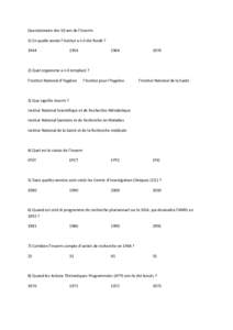 Questionnaire des 50 ans de l’Inserm. 1) En quelle année l’Institut a-t-il été fondé ? 