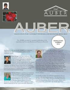 AUBER ASSOCIATION FOR UNIVERSITY BUSINESS AND ECONOMIC RESEARCH The AUBER newsletter is a quarterly publication of the Association for University Business and Economic Research.