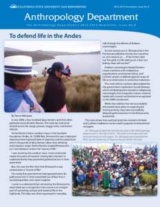 [removed]Newsletter, Issue No. 8  Anthropology Department T h e A n t h r o p o l o g y D e p a r t m e n t ’s[removed]3 N e w s l e t t e r, I s s u e N o. 8  To defend life in the Andes