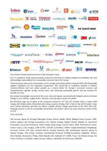 Dear Heads of State and Government of the European Union, Our 57 companies, funds and associations represent more than 4.5 million employees worldwide. We each acknowledge responsibility for a sustainable economic future