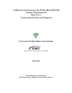 California’s Investment in the Public Mental Health System: Proposition 63 Brief 1 of 7: Community Services and Supports  UCLA Center for Healthier Children, Youth and Families