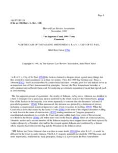 Hate crime / First Amendment to the United States Constitution / Freedom of expression / R.A.V. v. City of St. Paul / Texas v. Johnson / Fighting words / Antonin Scalia / Freedom of speech in the United States / John Paul Stevens / Supreme Court of the United States / Law / Case law