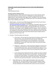 Cooperative Invasive Species Management Area of Lake County Meeting Notes July 7, 2009 9:30 a.m. Trout Lake Nature Center Steering Committee Members Present: Lauren Brothers (Lake Co. Public Lands), Patricia Burgos (Lake