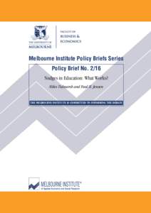 Melbourne Institute Policy Briefs Series Policy Brief NoNudges in Education: What Works? Miles Tidmarsh and Paul H. Jensen  THE MELBOURNE INSTITUTE IS COMMITTED TO INFORMING THE DEBATE