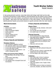 Youth Worker Safety Retail Industry In late spring and early summer, many high school and college youth start summer jobs. According to the Bureau of Labor Statistics, Homicide/Assault are the leading cause of death amon