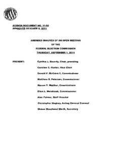 AGENDA DOCUMENT NO. 11·60 APPROVED OCTOBER 6, 2011 AMENDED MINUTES OF AN OPEN MEETING  OF THE