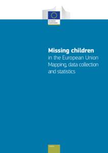 Missing children  in the European Union Mapping, data collection and statistics