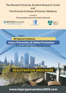 Association of Commonwealth Universities / Monash University / Monash University Accident Research Centre / Safe Kids USA / Injury prevention / Royal Life Saving Society Australia / Occupational safety and health / CARRS-Q / Automobile safety / Transport / Health / Safety