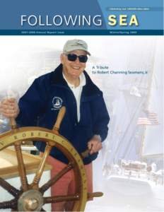 Celebrating over 1,000,000 miles sailed  FOLLOWING S E A[removed]Annual Report Issue  Winter/Spring 2009