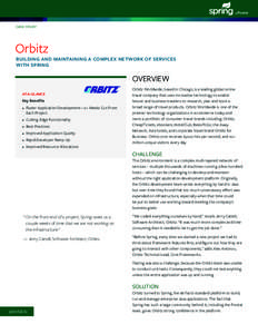 CASE STUDY  Orbitz BUILDING AND MAINTAINING A COMPLEX NETWORK OF SERVICES WITH SPRING