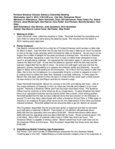 Portland Streetcar Citizens Advisory Committee Meeting Wednesday, April 3, 2013, 3:30-5:00 p.m., City Hall, Pettygrove Room Members in Attendance: Owen Ronchelli, Chair; Bill Danneman; Peter Finley Fry; Arlene Kimura; Ja