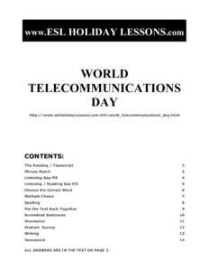 www.ESL HOLIDAY LESSONS.com  WORLD TELECOMMUNICATIONS DAY http://www.eslHolidayLessons.com/05/world_telecommunications_day.html