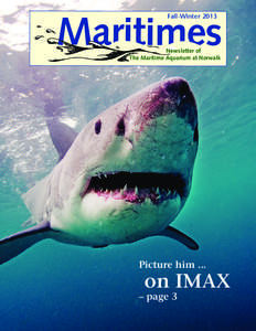 Fall-Winter[removed]Maritimes Newsletter of The Maritime Aquarium at Norwalk
